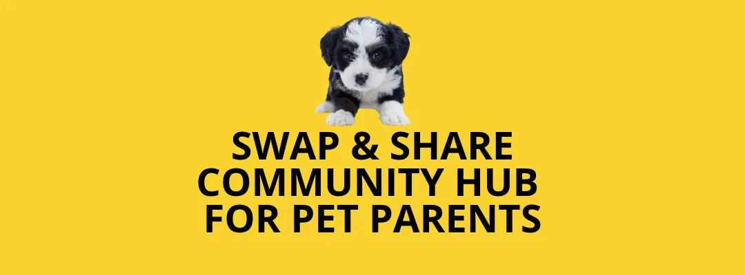 Swap and share community hub for pet parents - blog post